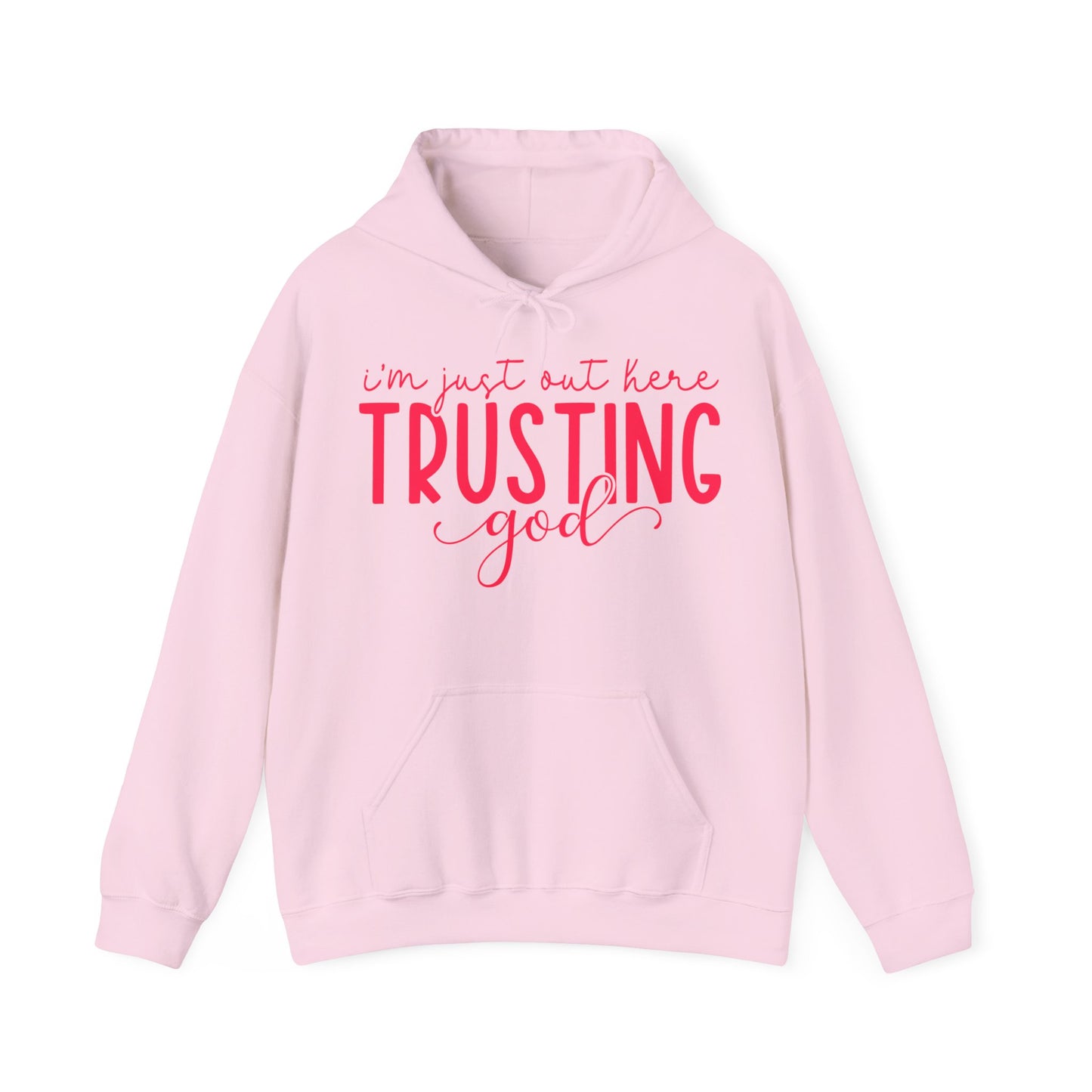 Out Here Trusting God Hoodie