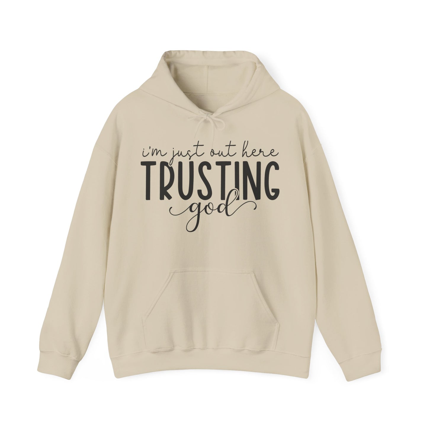 Out Here Trusting God Hoodie